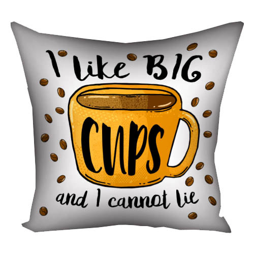 Подушка з принтом габардинова I like big cups and I cannot lie 50x50 см (5P_COF001)