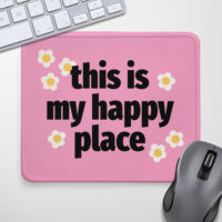 Килимок для миші This is my happy place (KYL_22U047)