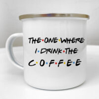 chashka-metaleva-camper-the-one-where-i-drink-the-coffee-250-ml-krm_23s002