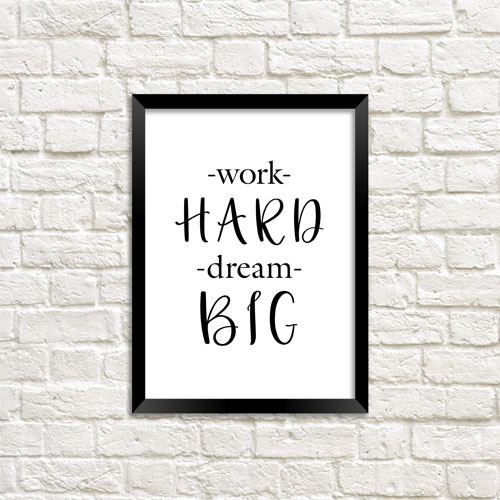 Постер у рамці Work hard dream big 30×42 см, A3 (MT3_21M001_BL)