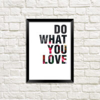 poster-u-ramtsi-do-what-you-love-30-42-sm-a3-mt3_18a039