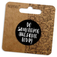 znachok-kruglij-do-something-awesome-today-38-mm-z2_17j003