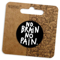 znachok-kruglij-no-brain-no-pain-38-mm-z2_17j010